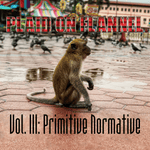 Vol. III: Primitive Normative (Digital Album)